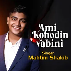 Ami Konodin Vabini l Mahtim Shakib l Bangla Song