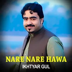 NARE NARE HAWA I Ikhtyar Gul