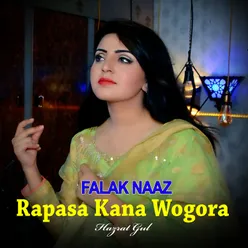 Rapasa Kana Wogora Falak Naaz