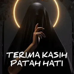 TERIMA KASIH PATAH HATI