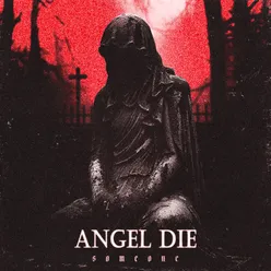 ANGEL DIE