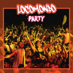 Locomondo Party