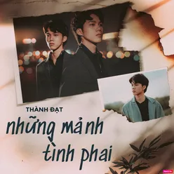 Những Mảnh Tình Phai