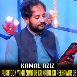 Pukhtoon Yama Zama De Ka Kabul Ka Pekhawar De