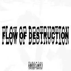 Flow of Destruction