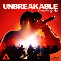 Unbreakable - Orchestral Hip-Hop