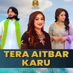 Tera Aitbar Karu