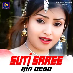 Suti Saree Kin Debo