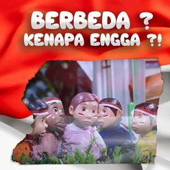 Berbeda Kenapa Engga