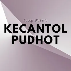 Kecantol Pudhot