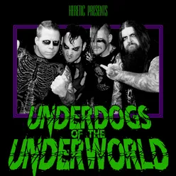 Underdogs of the Underworld