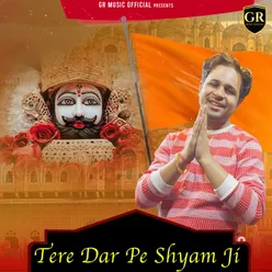 Tere Dar Pe Shyam Ji