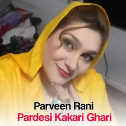 Pardesi Kakari Ghari