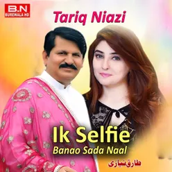 Ik Selfie Banao Sada Naal