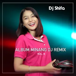 ALBUM MINANG DJ REMIX, Vol. 8