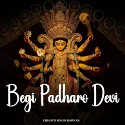 Begi Padharo Devi