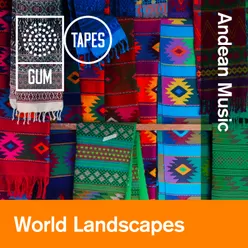 GTP327 World Landscapes Andean Music