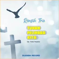 Tuhan Pelihara Kita