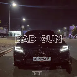 Bad Gun