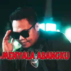 Menyala Abangku