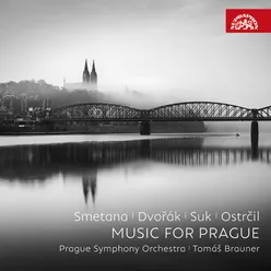 Smetana, Dvořák, Suk, Ostrčil: Music for Prague