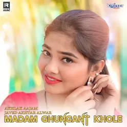 Madam Ghungant Khole