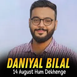 14 August Hum Dekhenge