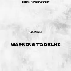 Warning To Delhi