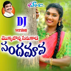 Mokkajonna Senukaada Sandamama DJ Song