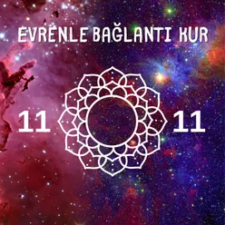 Evrenle Bağlantı Kur 11 11