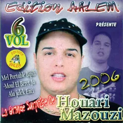 La grande surprise de Houari Mazouzi, Vol. 6