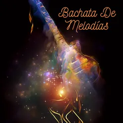 Bachata De Melodías