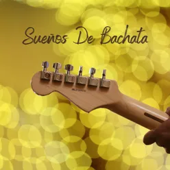 Sueños de Bachata