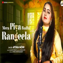 Mera Piya Badha Rangeela