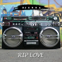 DJ RIP Love Remix