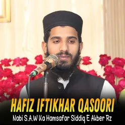 Nabi S.A.W Ka Hamsafar Siddiq E Akber Rz