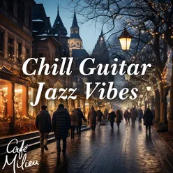 Chill Guitar Jazz Vibes
