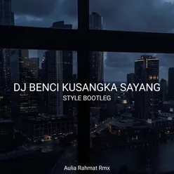 Benci Ku Sangka Sayang