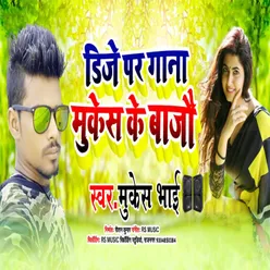 Dj Par Mukesh Ke Bajau