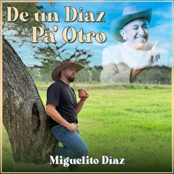 De un Díaz pa´ Otro