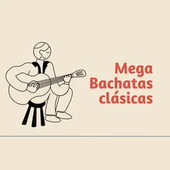 Mega Bachatas clásicas