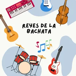 Reyes de la Bachata