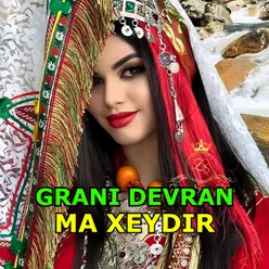 Grani Ma Xeydır