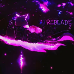 REBLADE 2