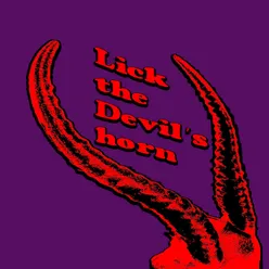 Lick the Devil's Horn