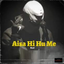Aisa Hi Hu Me