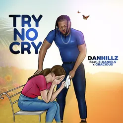 TRY NO CRY