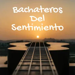 Bachateros del Sentimiento