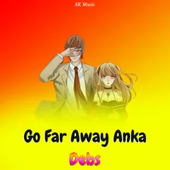 Go Far Away Anka