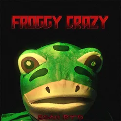 FROGGY CRAZY